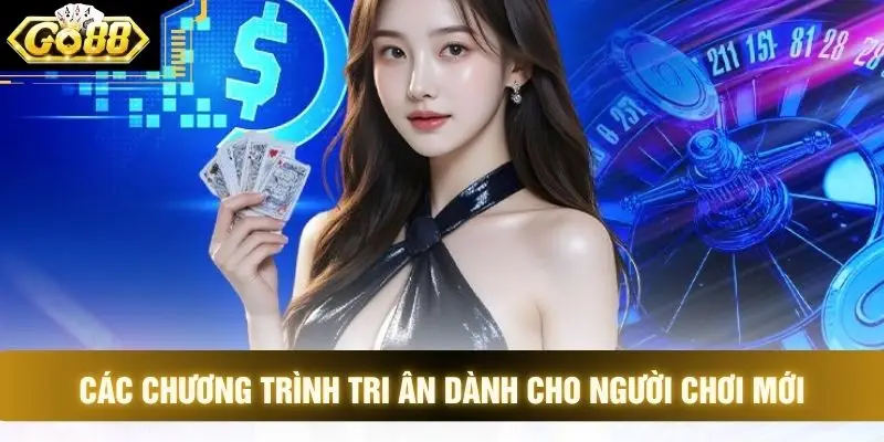Các chương trình tri ân dành cho người chơi mới