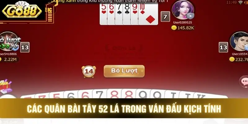 Các quân bài Tây 52 lá trong ván đấu kịch tính