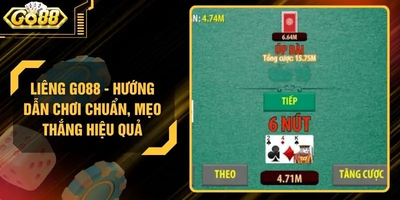 Liêng GO88 - Hướng Dẫn Chơi Chuẩn, Mẹo Thắng Hiệu Quả